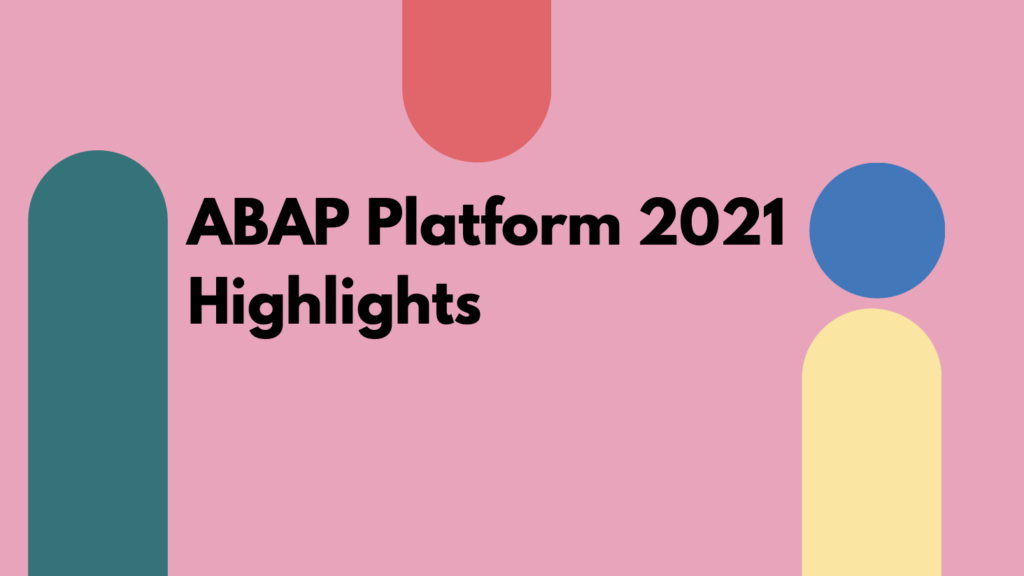 ABAP Platform 2021 Highlights