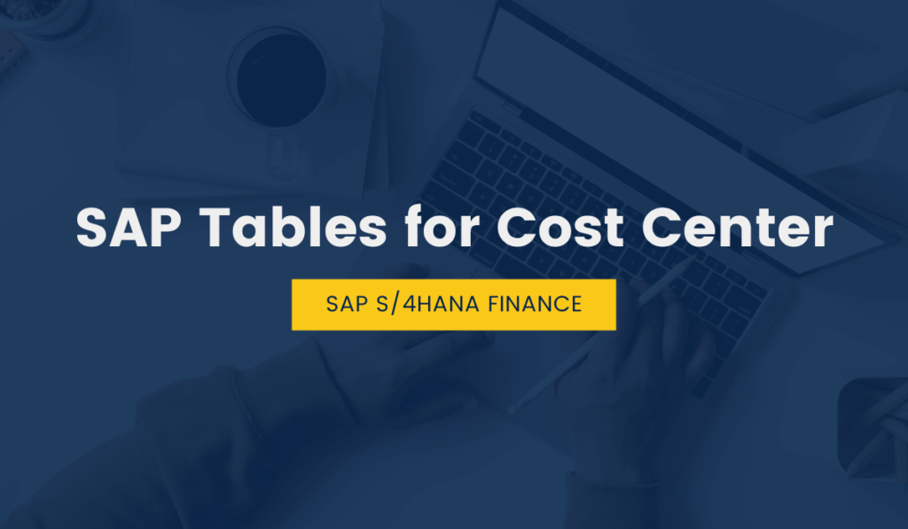 SAP Tables for Cost Center